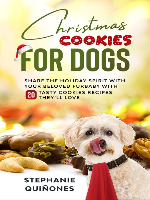 Title details for Christmas Cookies for Dogs by Stephanie Quiñones - Available
